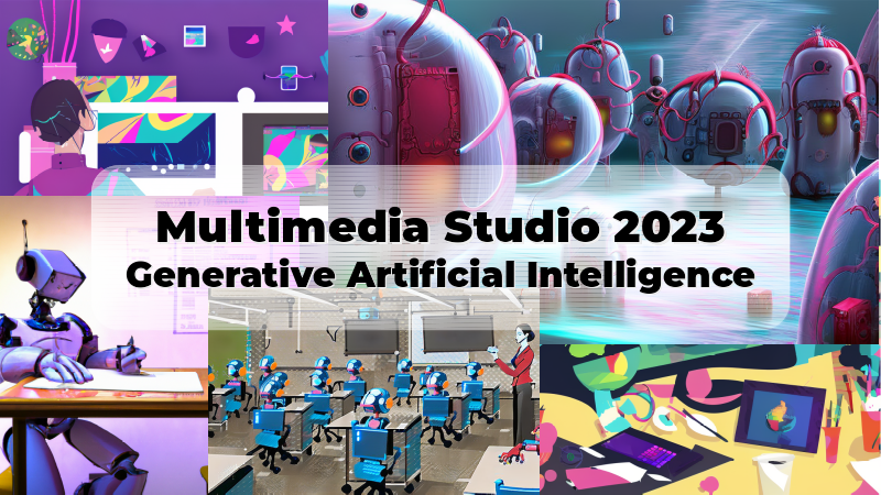 Multimedia Studio 2023: Generative AI Studio